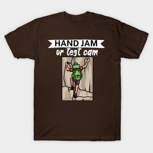 Hand jam or test cam T-Shirt